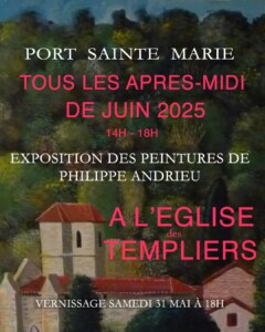 exposition de peintures dans l'Eglise des Templiers à Port-Sainte-Marie tous les après midi du mois de juin 2025 de 14h à 18h