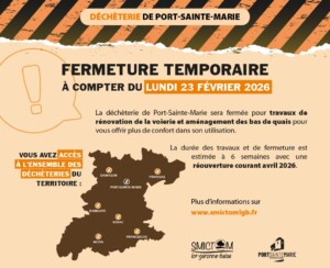 Fermeture de la décheterie de Port-Sainte-Marie du 23/02/2026 à courant avril 2026. Les autres déchèteries du territoires restent accessibles